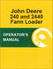 JD 240 and 2440 Farm Loader - Operator's Manual