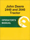 JD 2440 and 2640 Tractor - Operator's Manual