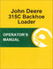 JD 315C Backhoe Loader - Operator's Manual