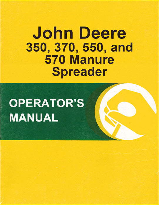 JD 350, 370, 550, and 570 Manure Spreader - Operator's Manual