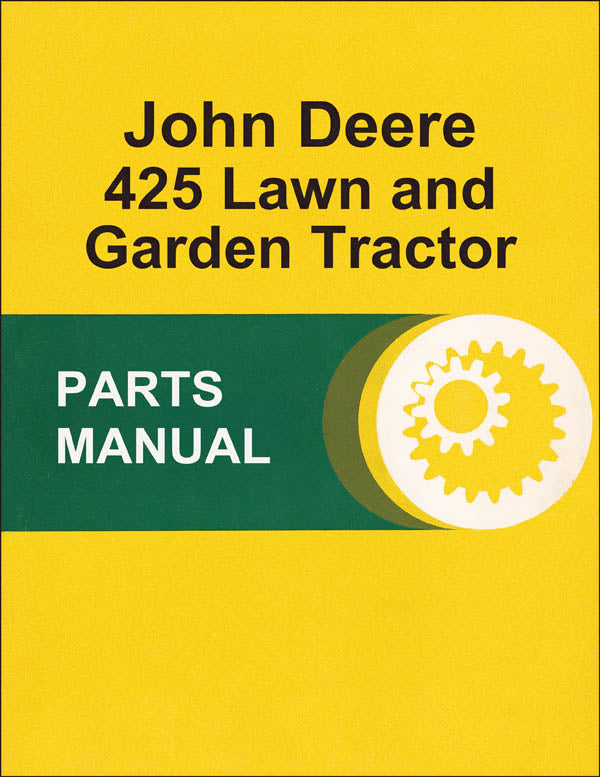 JD 425 Lawn and Garden Tractor Parts Catalog Farm Manuals Fast