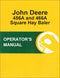 JD 456A and 466A Square Hay Baler - Operator's Manual