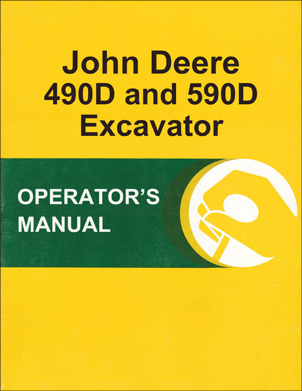 JD 490D and 590D Excavator - Operator's Manual | Farm Manuals Fast