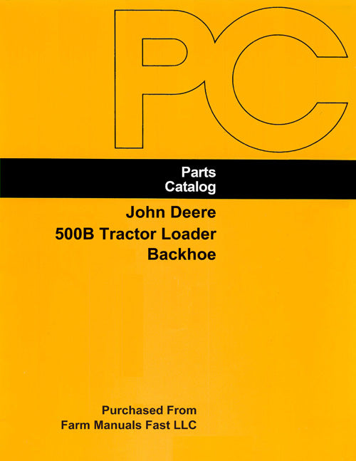 John Deere 500B Tractor Loader Backhoe - Parts Catalog