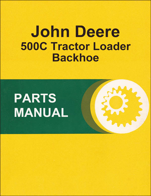 JD 500C Tractor Loader Backhoe - Parts Catalog
