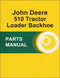 JD 510 Tractor Loader Backhoe - Parts Catalog