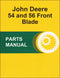 JD 54 and 56 Front Blade - Parts Catalog