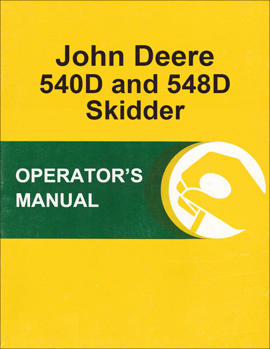 JD 540D and 548D Skidder - Operator's Manual