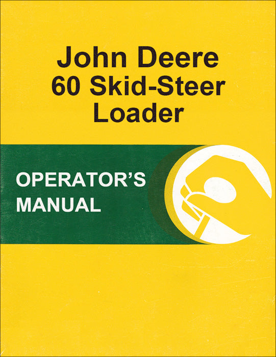 JD 60 Skid-Steer Loader - Operator's Manual