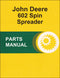 JD 602 Spin Spreader - Parts Catalog