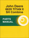JD 6620 TITAN II SH Combine - Parts Catalog