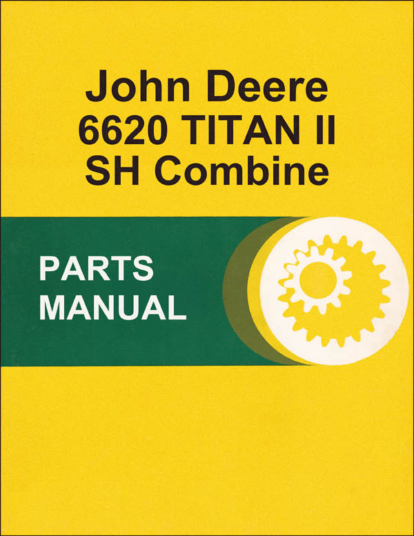 JD 6620 TITAN II SH Combine - Parts Catalog