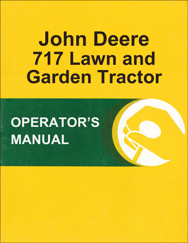 JD 717 Lawn and Garden Tractor - Operator's Manual