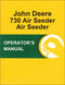 JD 730 Air Seeder Drill - Operator's Manual