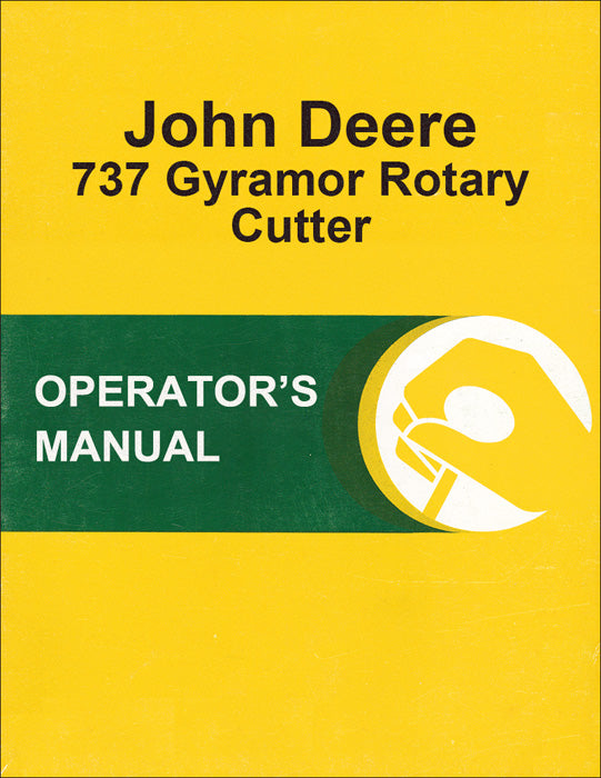 JD 737 Gyramor Rotary Cutter - Operator's Manual