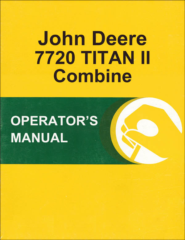 JD 7720 TITAN II Combine - Operator's Manual
