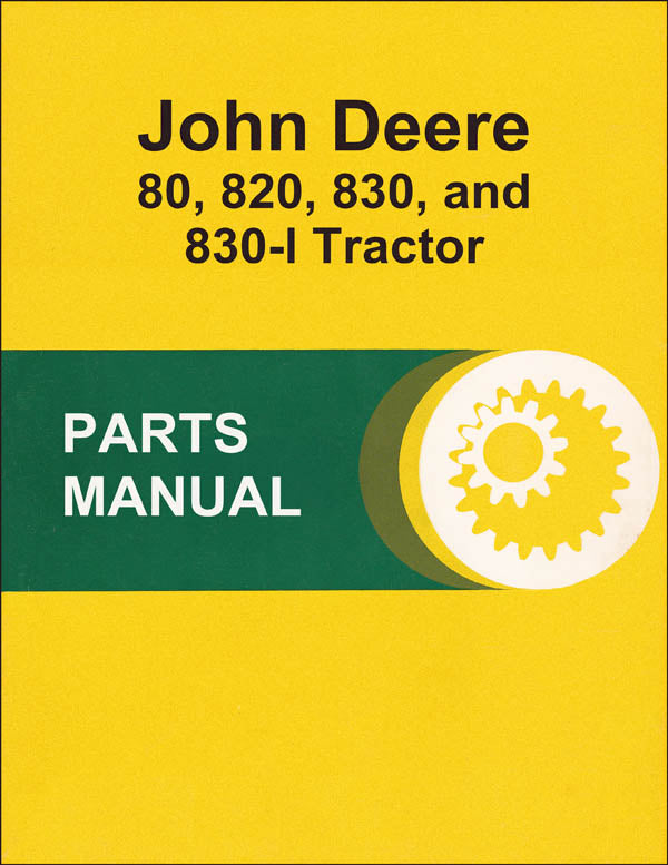 JD 80, 820, 830, and 830-l Tractor - Parts Catalog