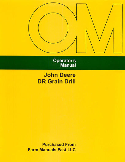 John Deere DR Grain Drill - Operator's Manual