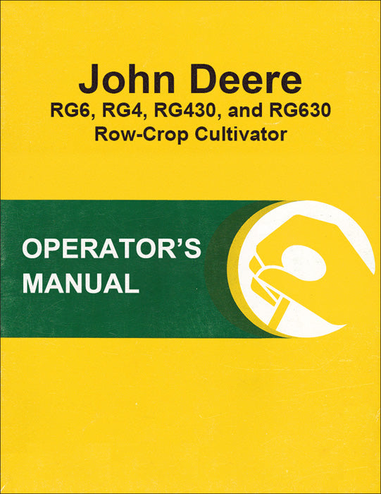 JD RG6, RG4, RG430, and RG630 Row-Crop Cultivator - Operator's Manual