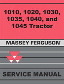 Massey Ferguson 1010, 1020, 1030, 1035, 1040, and 1045 Tractor - Service Manual