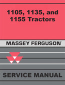 Massey Ferguson 1105, 1135, and 1155 Tractors - Service Manual