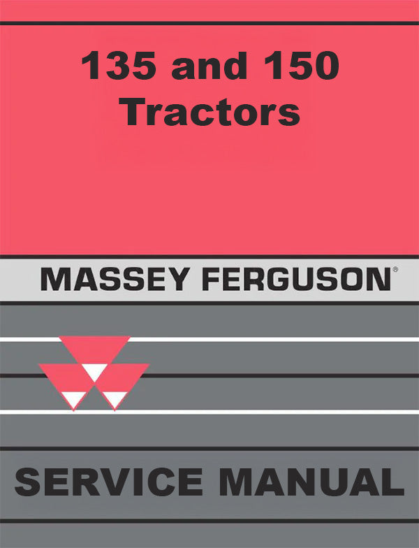 Massey Ferguson 135 and 150 Tractor - Service Manual
