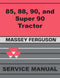 Massey Ferguson 85, 88, 90, and Super 90 Tractor - Service Manual