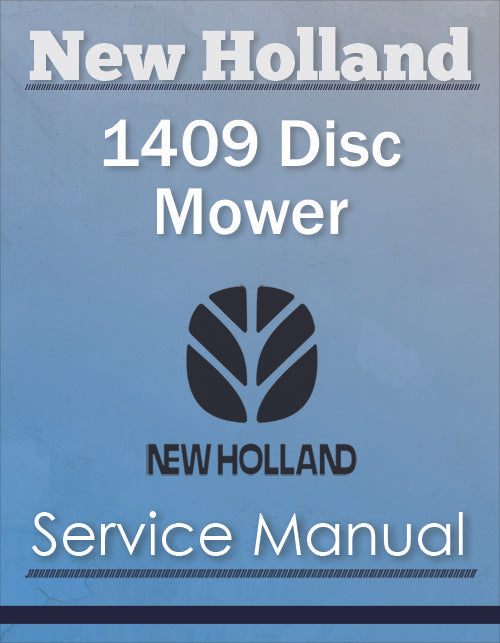 New Holland 1409 Disc Mower - Service Manual