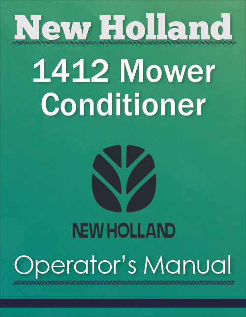 New Holland 1412 Mower Conditioner - Operator's Manual