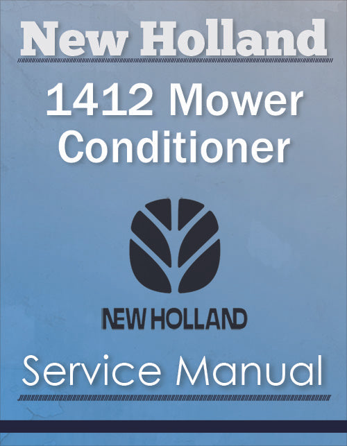 New Holland 1412 Mower Conditioner - Service Manual