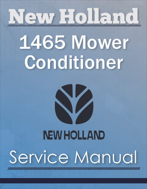New Holland 1465 Mower Conditioner - Service Manual