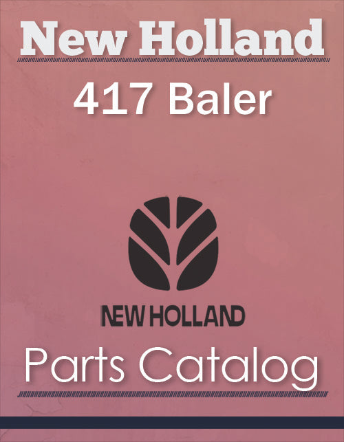 New Holland 417 Baler - Parts Catalog