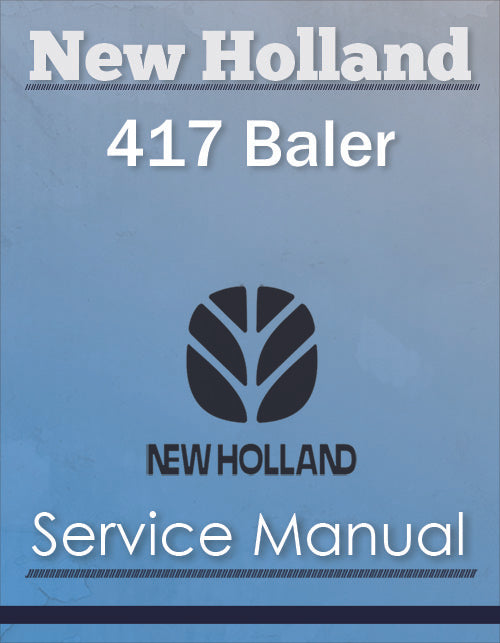 New Holland 417 Baler - Service Manual