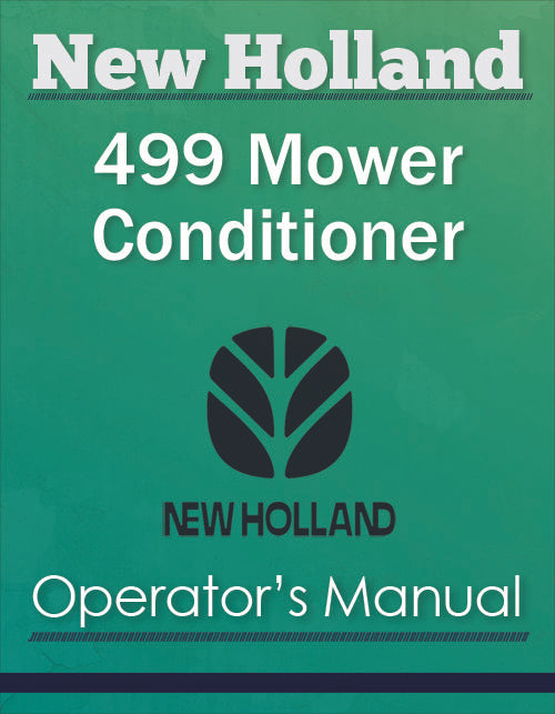 New Holland 499 Mower Conditioner - Operator's Manual