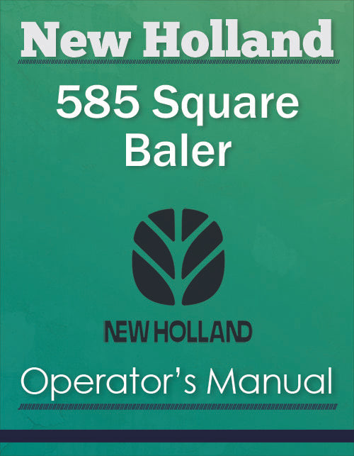 New Holland 585 Square Baler - Operator's Manual