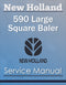 New Holland 590 Large Square Baler - Service Manual