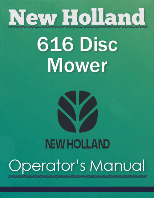New Holland 616 Disc Mower - Operator's Manual