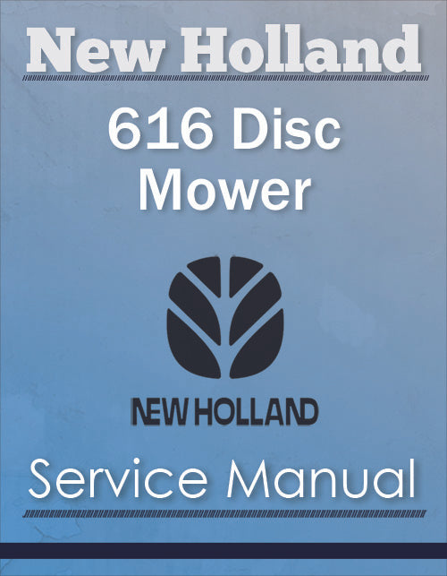 New Holland 616 Disc Mower - Service Manual
