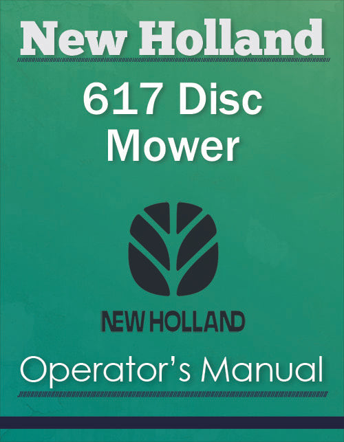 New Holland 617 Disc Mower - Operator's Manual