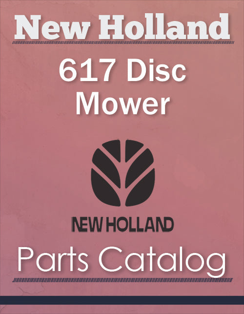 New Holland 617 Disc Mower - Parts Catalog