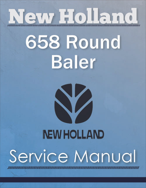New Holland 658 Round Baler - Service Manual