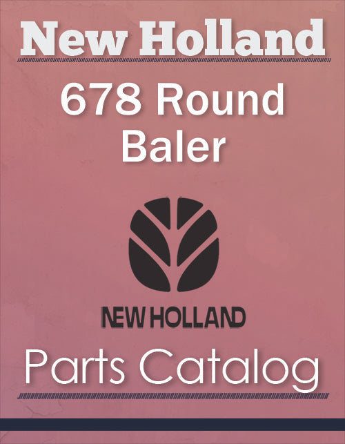 New Holland 678 Round Baler - Parts Catalog