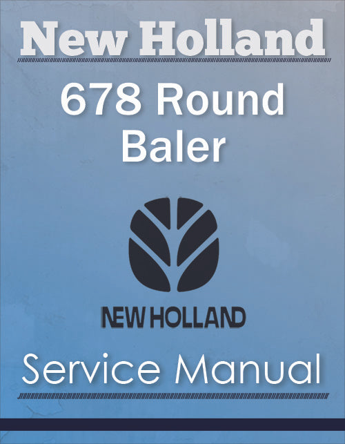 New Holland 678 Round Baler - Service Manual