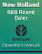 New Holland 688 Round Baler - Operator's Manual