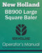 New Holland BB900 Large Square Baler - Operator's Manual