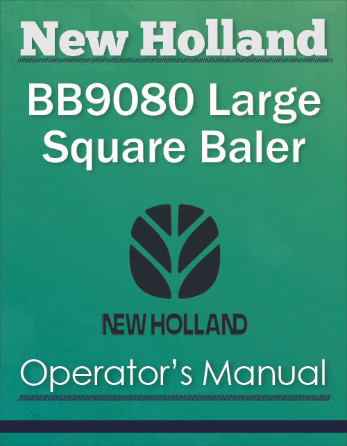 New Holland BB9080 Large Square Baler - Operator's Manual