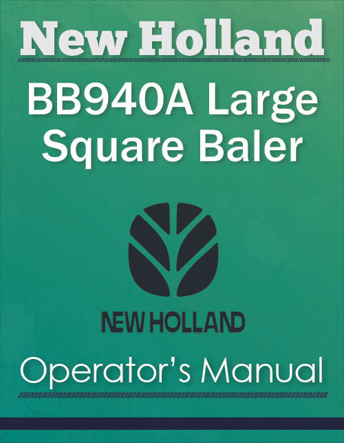 New Holland BB940A Large Square Baler - Operator's Manual
