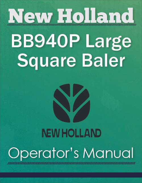 New Holland BB940P Large Square Baler - Operator's Manual