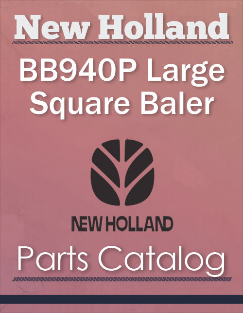 New Holland BB940P Large Square Baler - Parts Catalog
