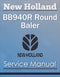 New Holland BB940R Round Baler - Service Manual